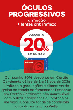 &Oacute;culos progressivos - arma&ccedil;&atilde;o + lentes antirreflexo - desconto 20% em cart&atilde;o continente - valida de 1 a 31 outubro 2026. limitado a gradua&ordm;&otilde;es  diametros da grelha da tabela fornecedor. desconto em cart&atilde;o continente n&atilde;o acumulavel com outras campanhas em vigor. consulte todas as condi&ccedil;&otilde;es junto da sua equipa wells.